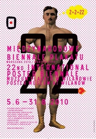 Czerniakowska 22 Międzynarodowe Biennale Plakatu, 22nd International Poster Biennale Czerniakowska 22 Międzynarodowe Biennale Plakatu, 22nd International Poster Biennale