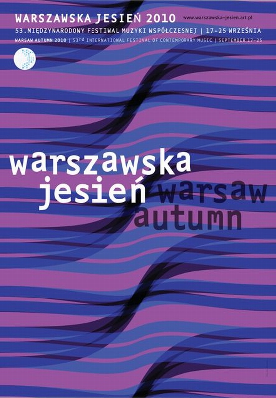 Warszawska Jesień. Festiwal Muzyki Współczesnej, Warsaw Autumn. Contemporary Music Festival, Majoor Martin Warszawska Jesień. Festiwal Muzyki Współczesnej, Warsaw Autumn. Contemporary Music Festival, Majoor Martin