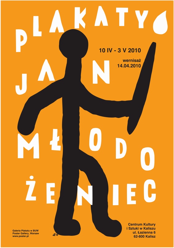 Plakaty Jan Młodożeniec, Jan Mlodozeniec Posters, Mlodozeniec Piotr Plakaty Jan Młodożeniec, Jan Mlodozeniec Posters, Mlodozeniec Piotr