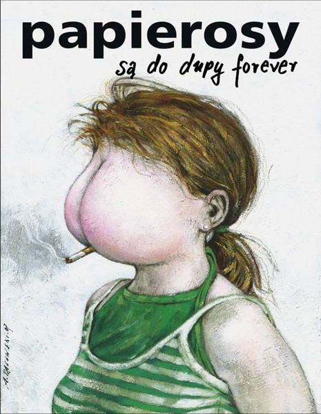 Papierosy sa do dupy - forever, I Smoke So I Stink, Pagowski Andrzej